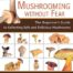 Mushrooming Without Fear